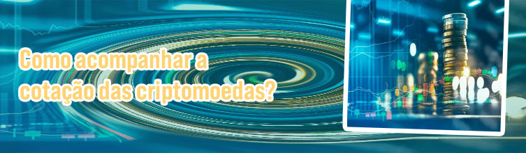 Acompanhar cotação criptomoedas